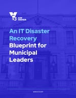 An IT Disaster Recovery Blueprint for Municipal Leaders Cover