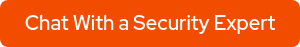 Chat With a Security Expert